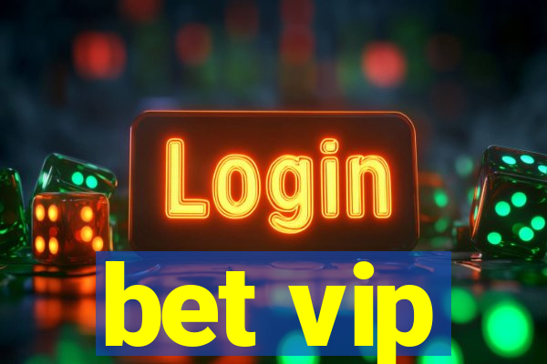 bet vip